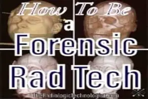 how-to-be-a-forensic-rad-tech
