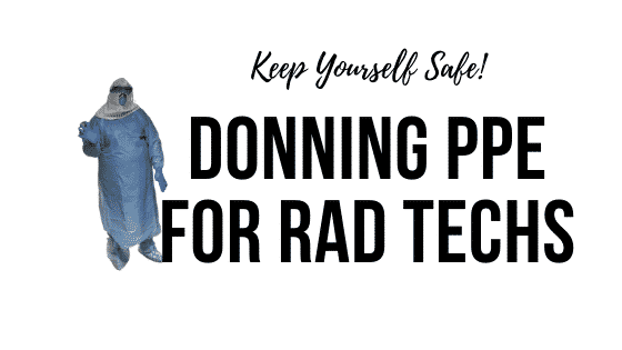 donning PPe for rad techs