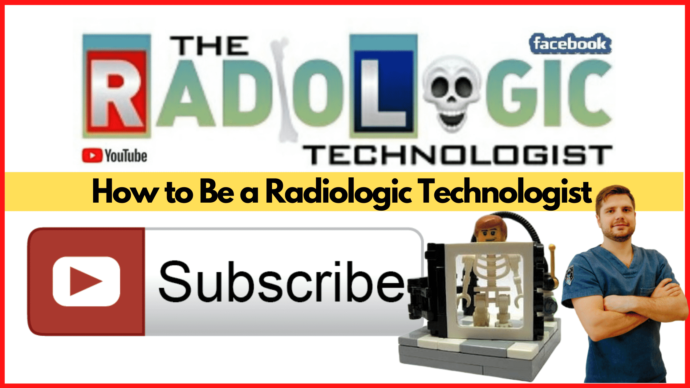 How to Be a Rad Tech - Radiologic Technologist