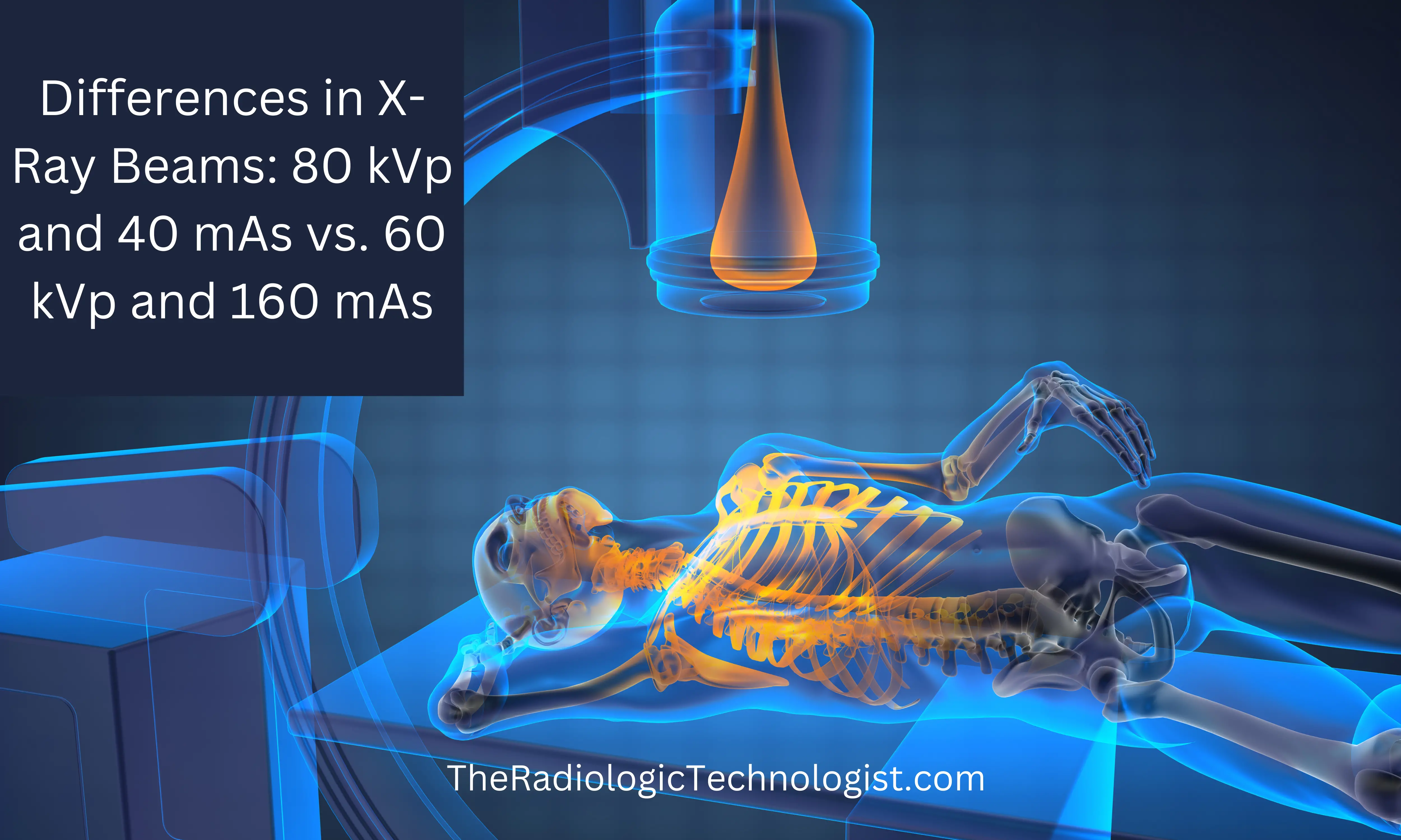 Differences in X-Ray Beams: 80 kVp and 40 mAs vs. 60 kVp and 160 mAs