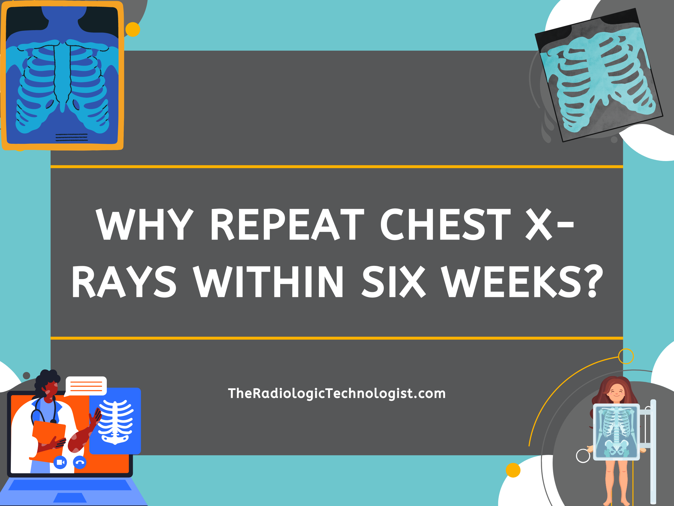 Chest X-Rays within Six Weeks