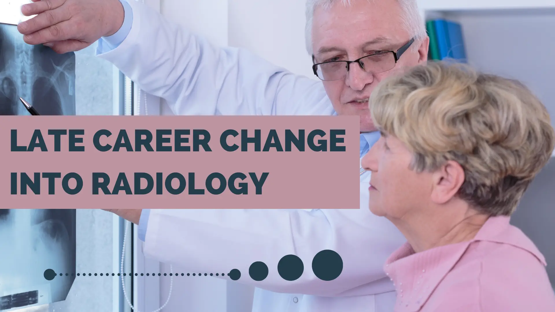 Late Career Change into Radiology