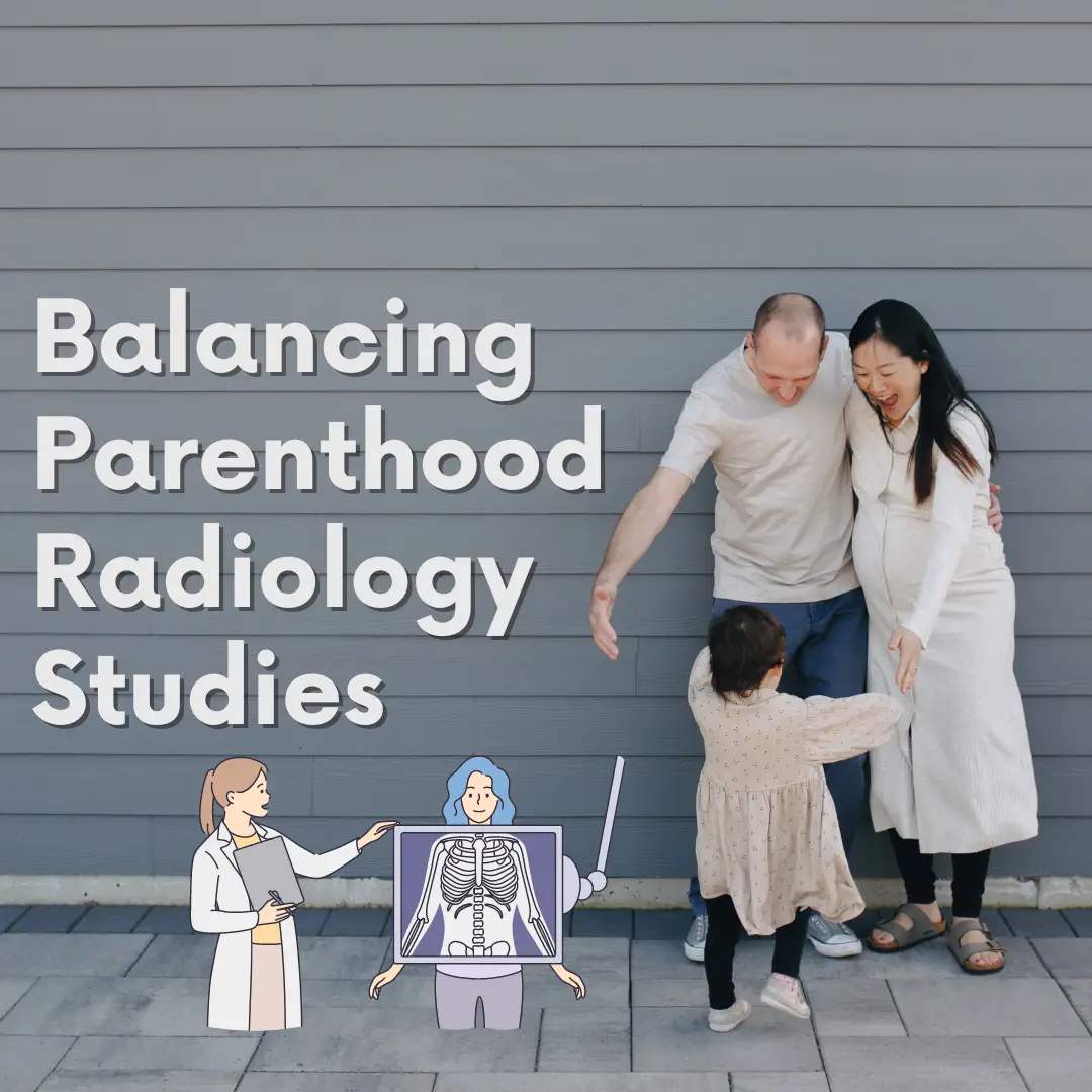 Balancing Parenthood Radiology Studies