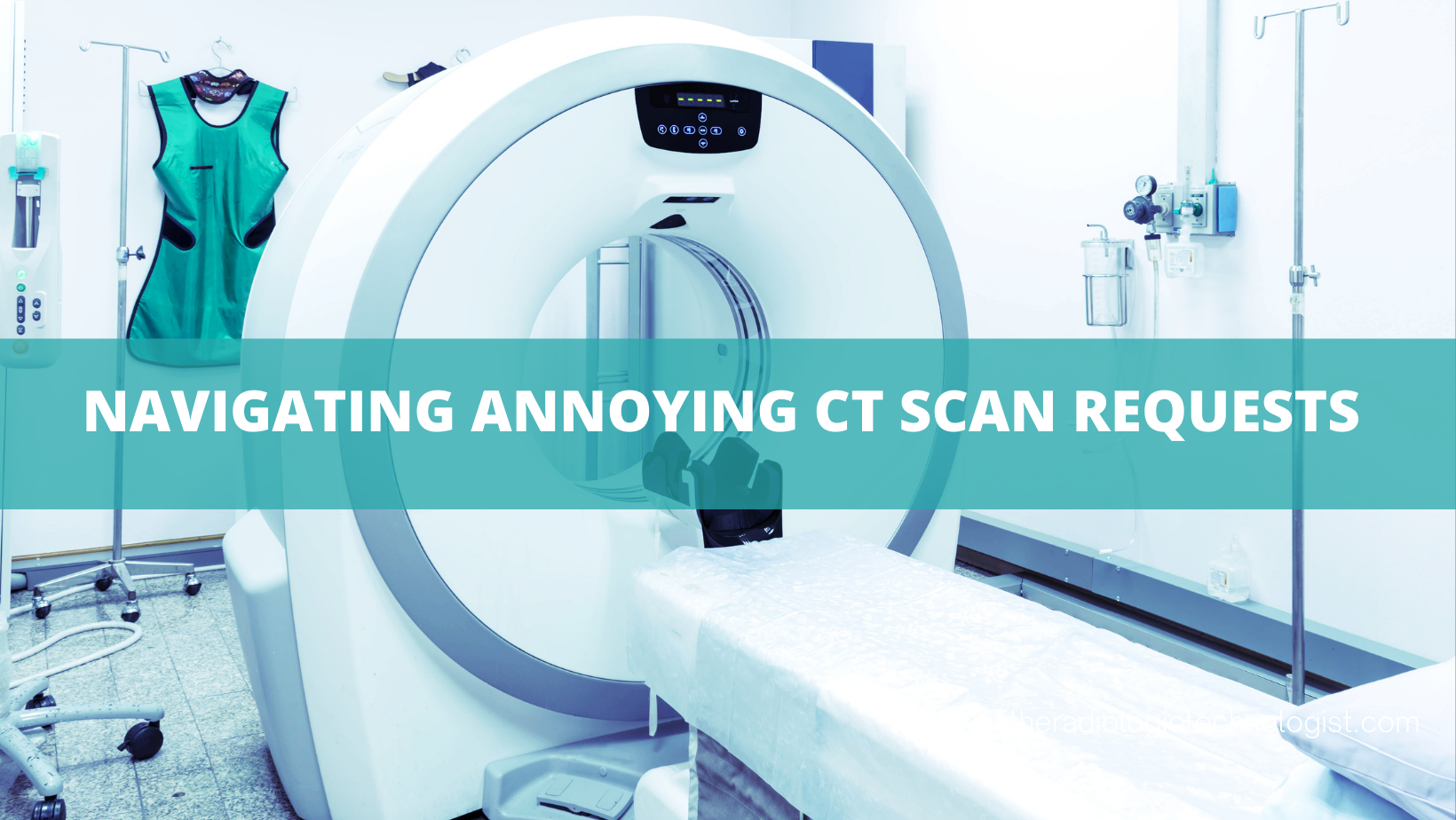 Annoying CT Scan Requests
