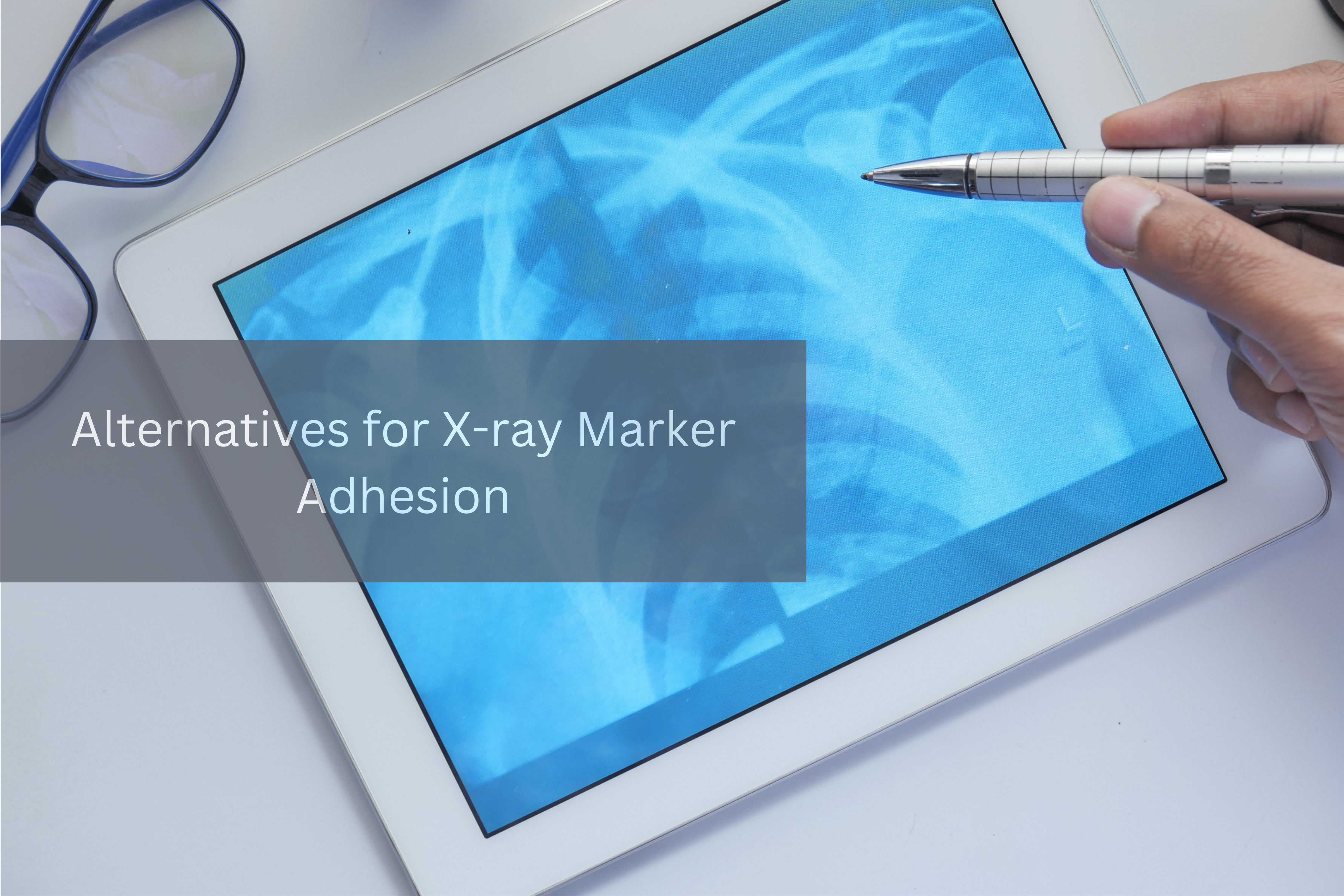 Alternatives for X-ray Marker Adhesion