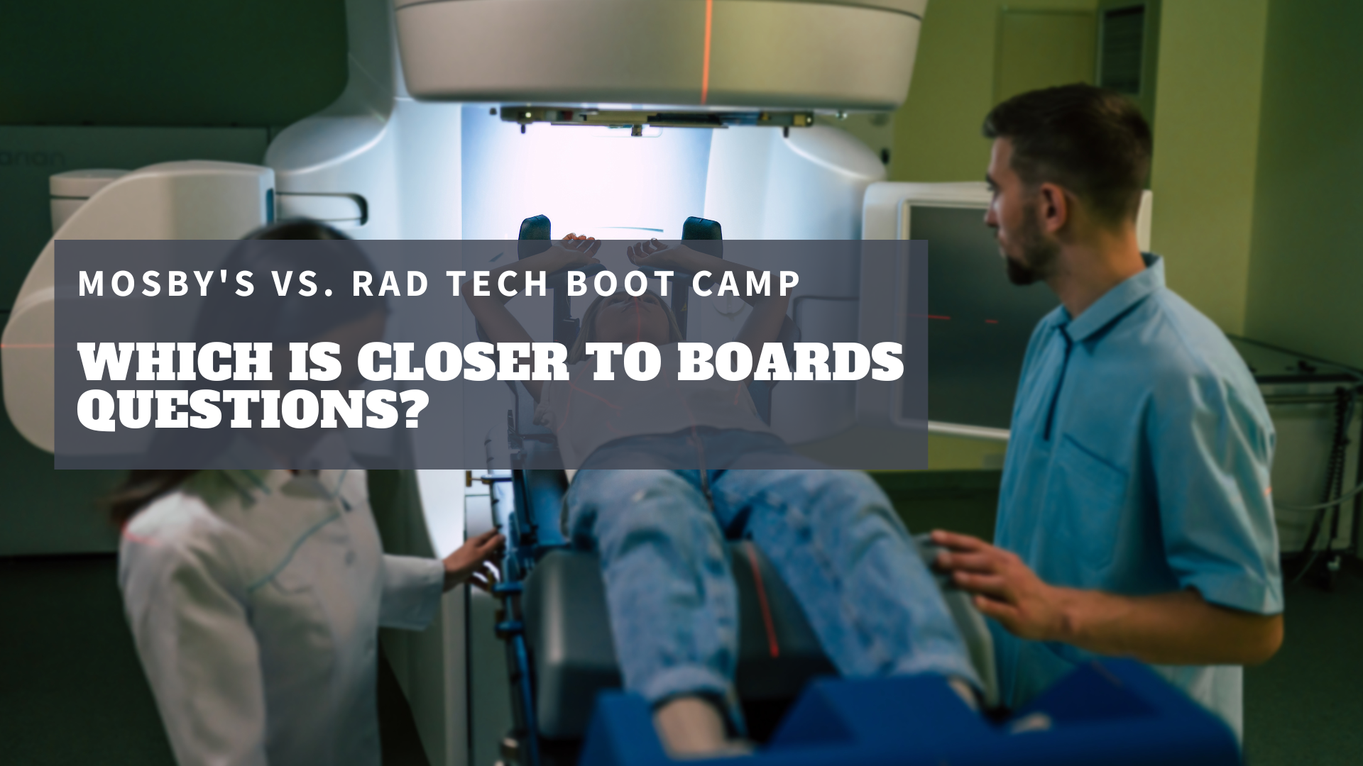 Mosby's Vs. Rad Tech Boot Camp