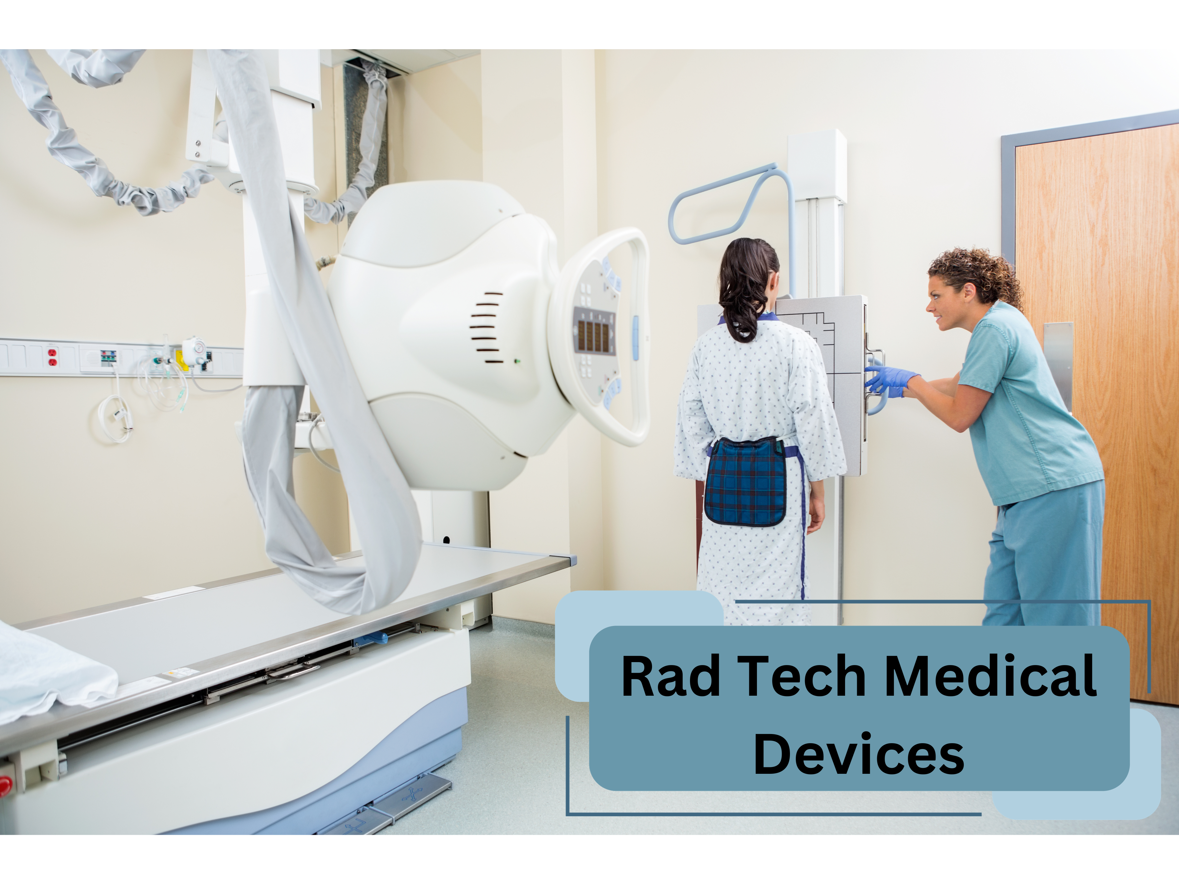 Rad Tech Medical Devices